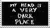 My Head is a Very Dark Place Stamp