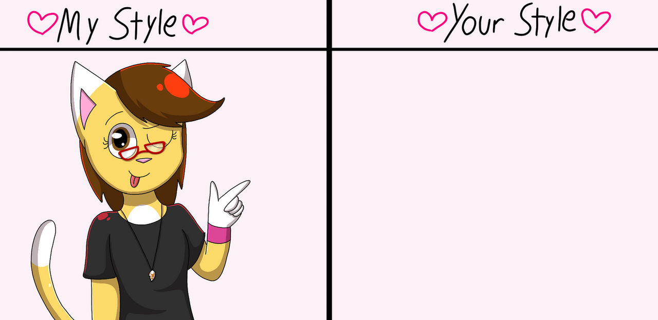 My Style/Your Style Meme by FruiityPieQ on DeviantArt