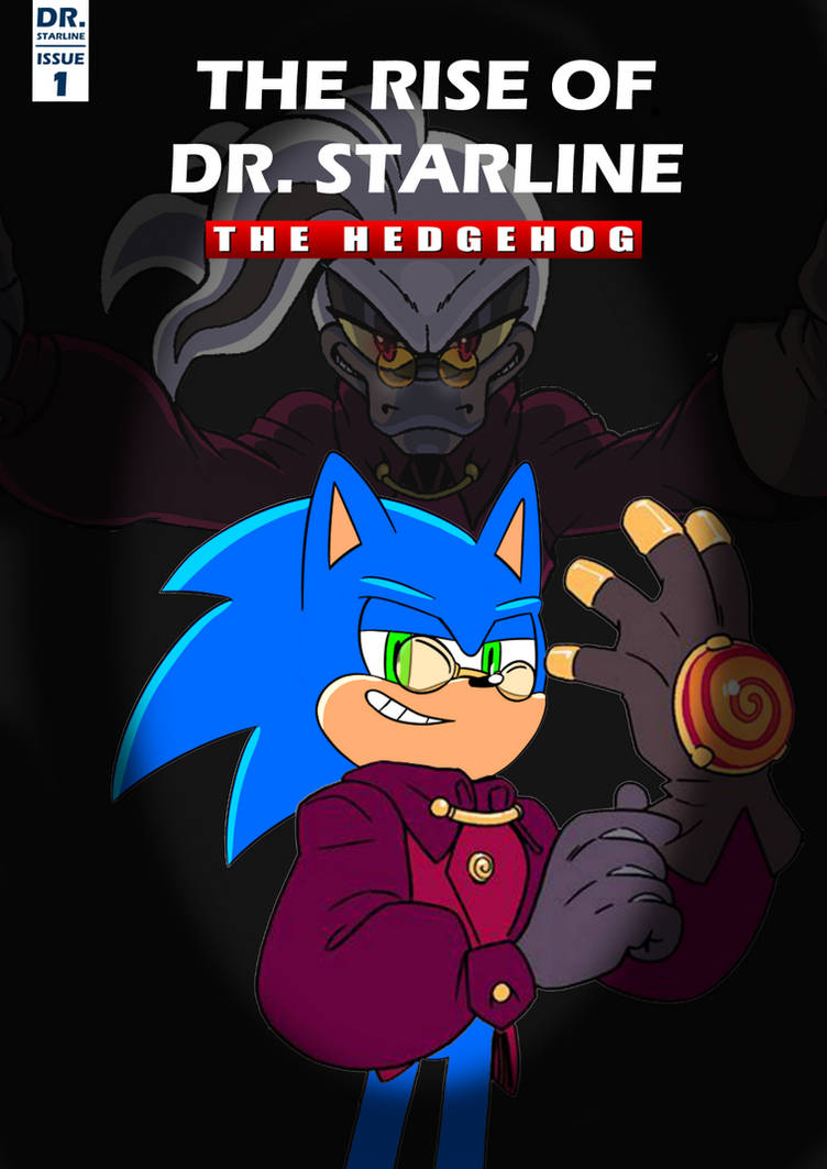 The Rise and Fall of Dr. Starline Issue 1 Cover by DrStarlineSwapper on ...