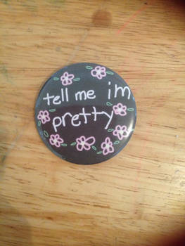 tell me im pretty