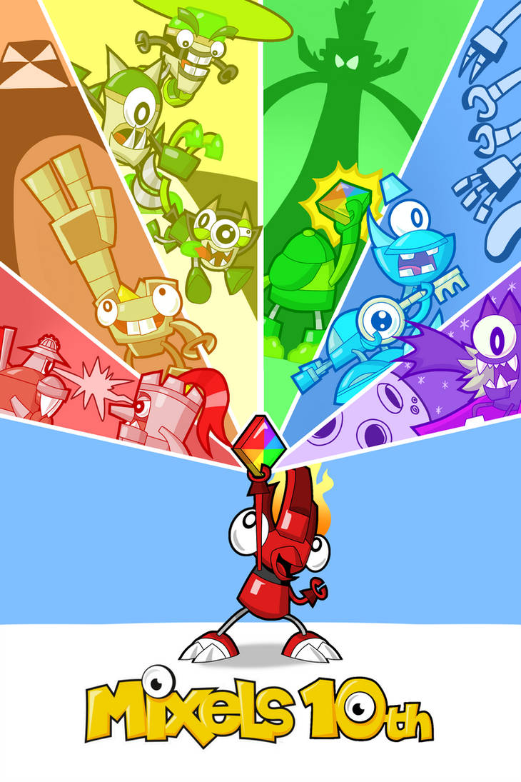 Mixels 10th Anniversary! by DarkTidalWave on DeviantArt