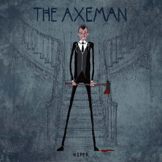 Axeman THE AXEMAN by KsPeR on DeviantArt