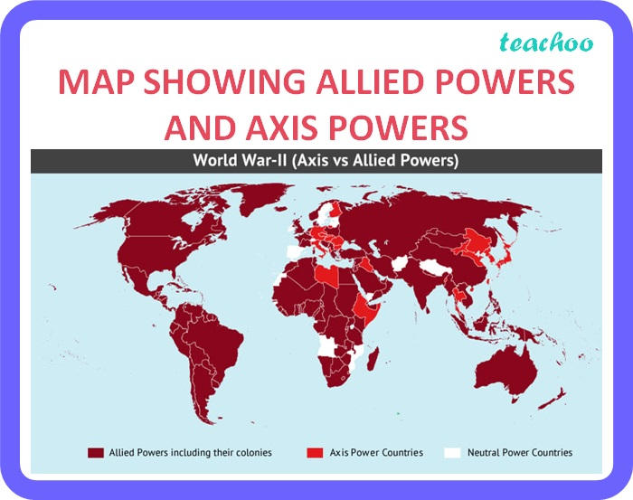 Map Showing Allied Powers And Axis Powers In WW II by BenjiRivera1991