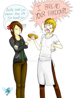 .:I bread your pardon:. HG