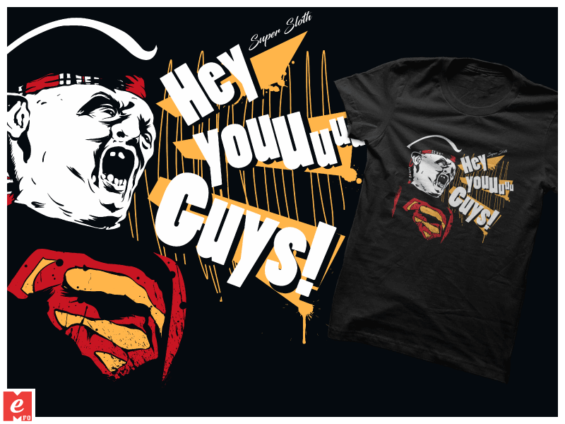 The Goonies Sloth Quotes Hey You Guys Tshirt By Mrmefo On Deviantart The Goonies Sloth Quotes Hey You Guys Tshirt By Mrmefo On Deviantart