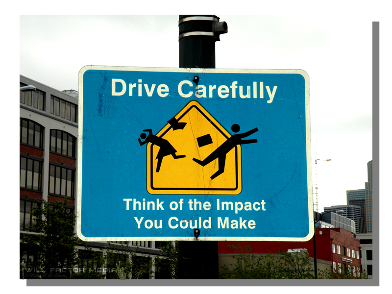 Drive Carefully...