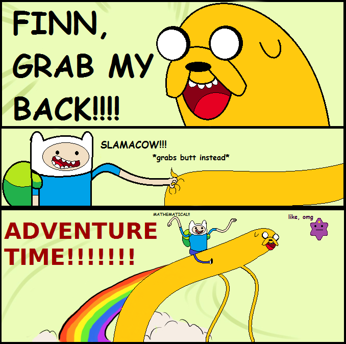 AT: FINN, GRAB MY BACK