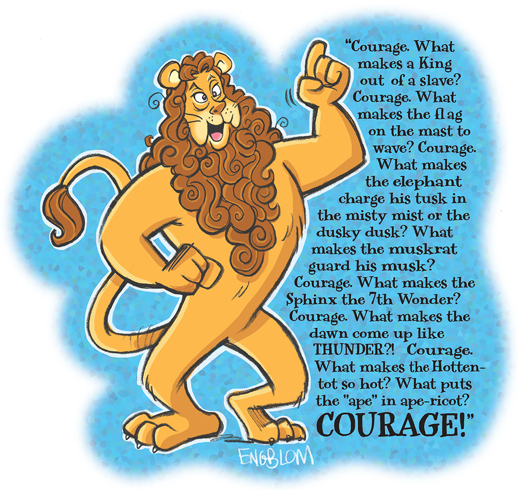 The Cowardly Lion - Courage