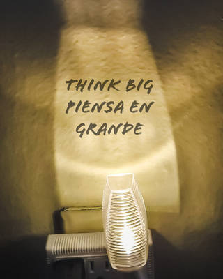 Think Big Piensa en Grande