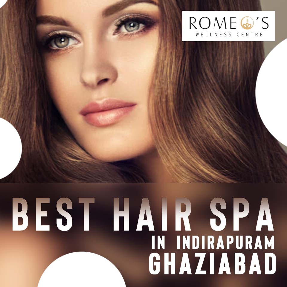 Best Hair SPA in Indirapuram - Romeos Wellness Ce by romeoswellness on DeviantArt Best Hair SPA in Indirapuram - Romeos Wellness Ce by romeoswellness on DeviantArt