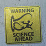 Warning:  SCIENCE Ahead