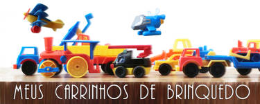 Meus Carrinhos de Brinquedo