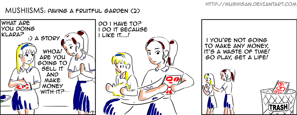 Mushiisms 085: Paving a fruitful garden (2)