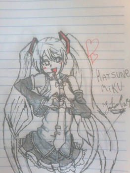 Hatsune Miku love you guys!