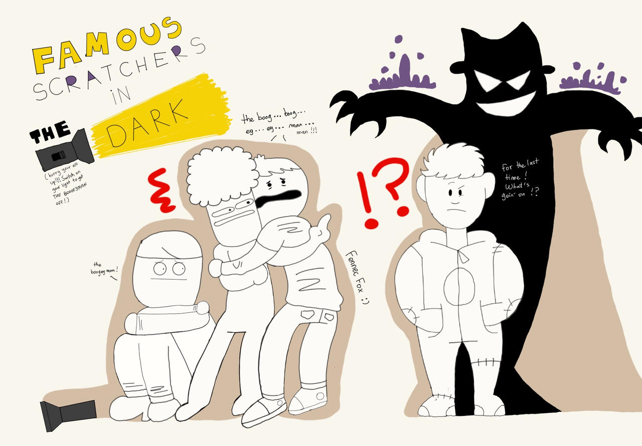 Famous Scratchers In The Dark! by FennecFoxArts on DeviantArt
