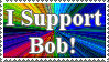I Support Bob Stamp by ChibiAngel86