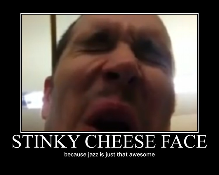 Stinky Cheese Face