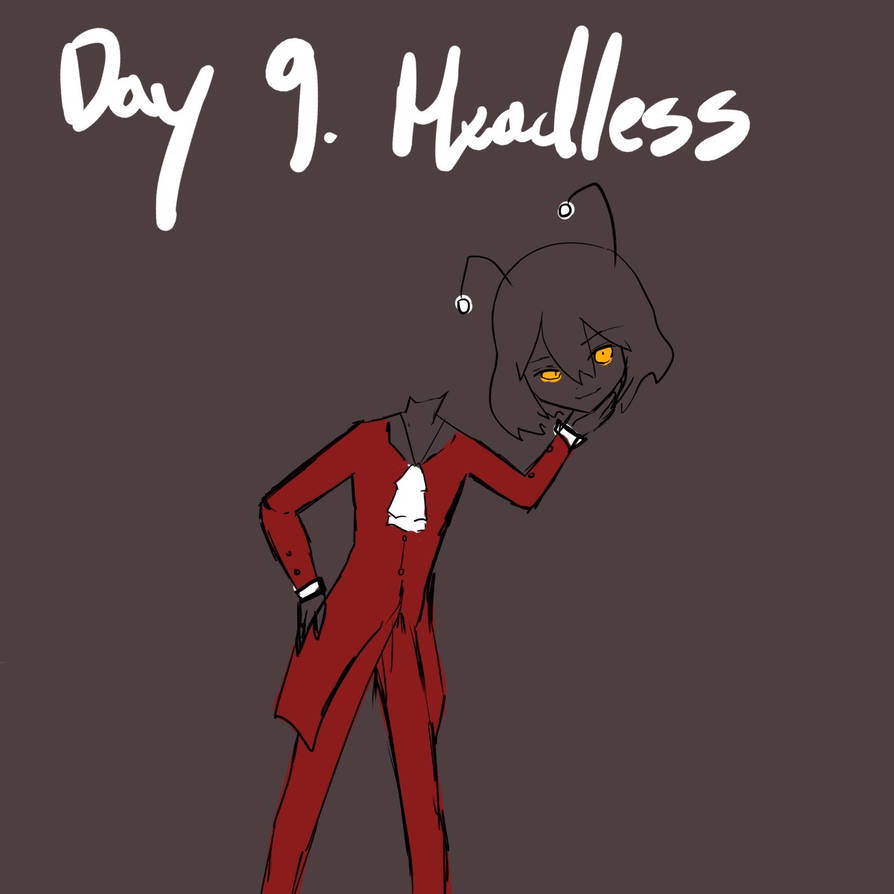 Headless Deviantart Rgt Day 9. Headless by ririono on DeviantArt