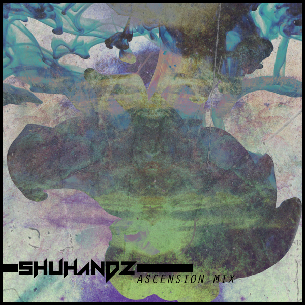 Shuhandz Ascension Mix #2