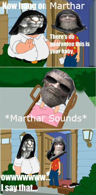 Marthar's a daddy? O_o