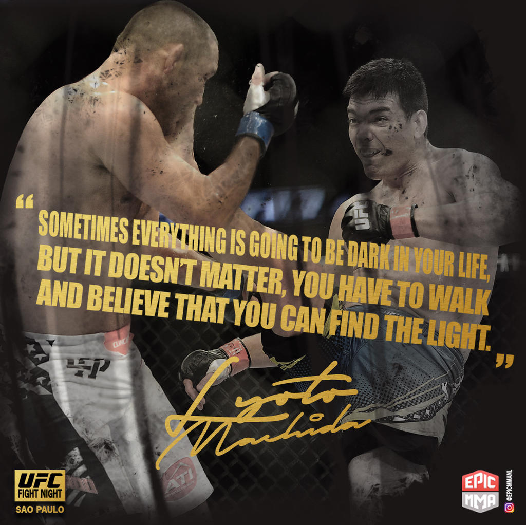 Lyoto Machida - Quote - Insta - 1080 x 1080 Px by RowdyDynasty on DeviantArt Lyoto Machida - Quote - Insta - 1080 x 1080 Px by RowdyDynasty on DeviantArt