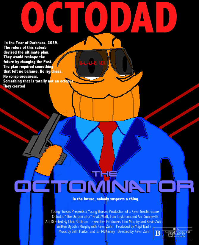 Octodad - The Octominator