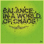 Balance In a World of Chaos by Foe-Design