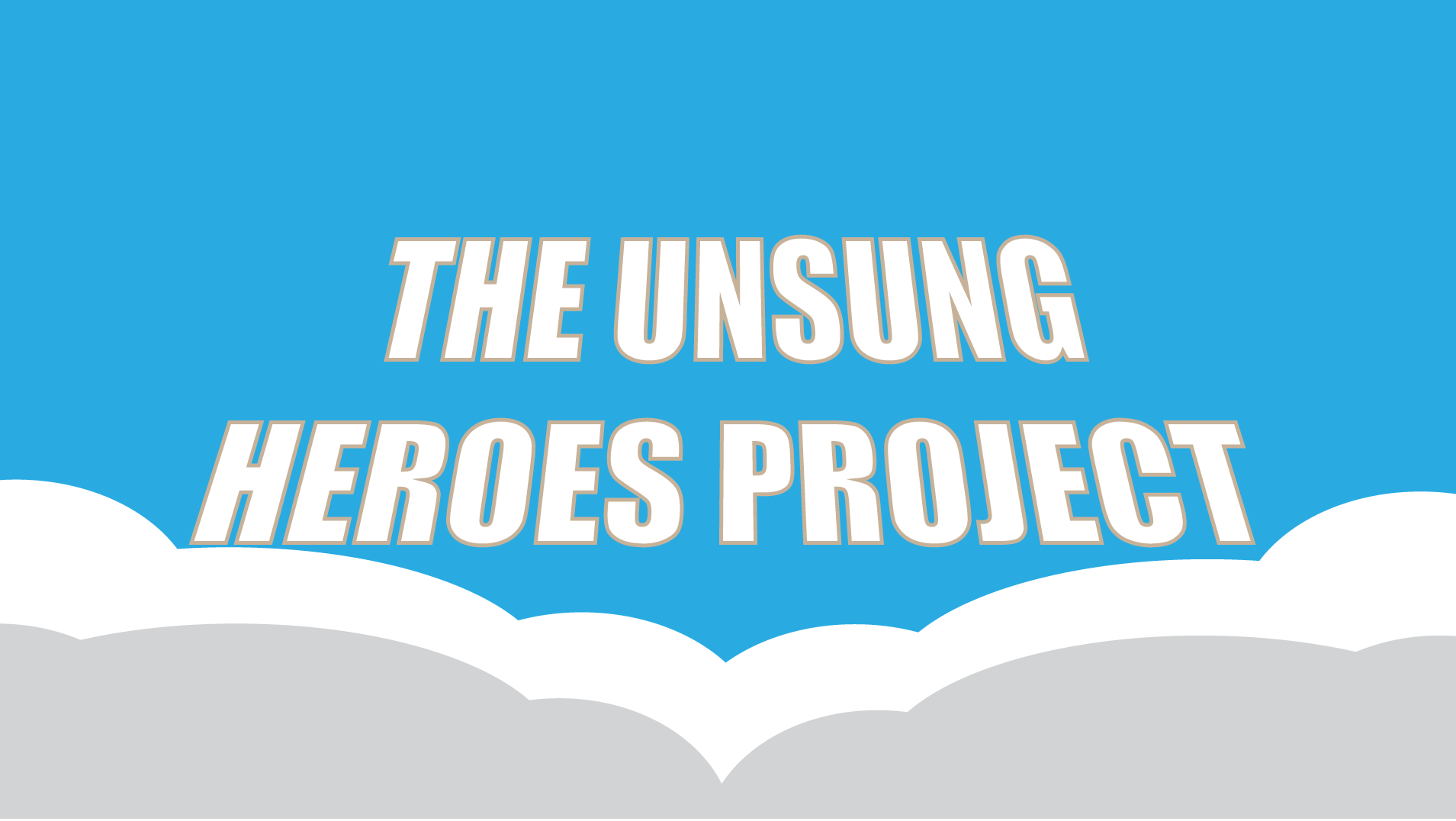 The Unsung Heroes Project Title Card by Supajames1 on DeviantArt