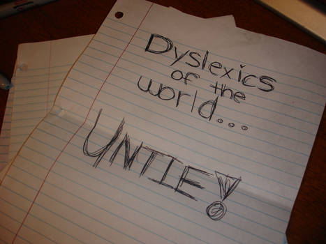 Dyslexic be I