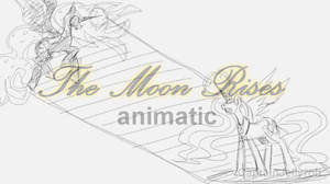 [MLP] The Moon Rises (animatic) - LINK IN DESC.