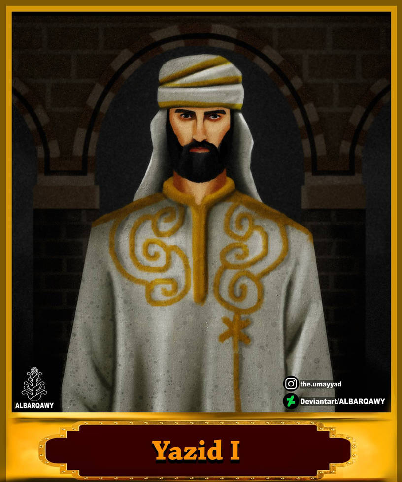 Yazid Ibn Muawiyah / Yazid I by ALBARQAWY on DeviantArt