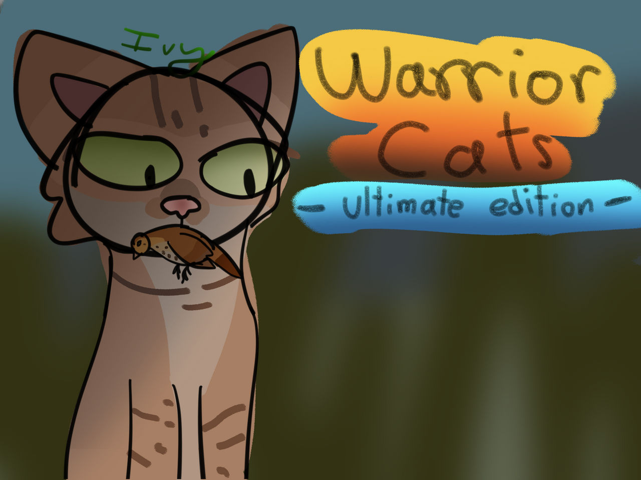 Warrior Cats Ultimate Edition By FlyToPyrrhia On DeviantArt Warrior cats ultimate edition by flytopyrrhia on deviantart