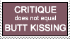 critique doesnt equal buttkiss