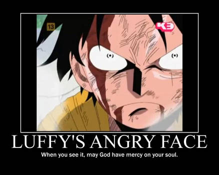 Luffy's Angry Face