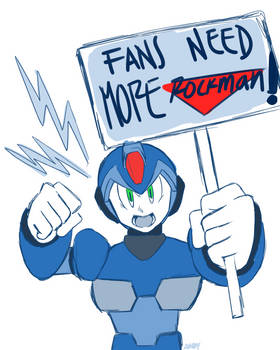 Protest, FANS NEED MORE ROCKMAN