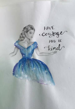 have courage and be kind. 