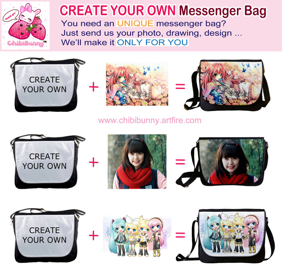 CREATE YOUR OWN messenger bag