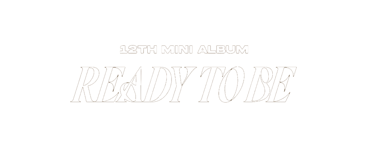 TWICE READY TO BE Logo 12th Mini Album by PSYCHO9702 on DeviantArt