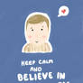 Watson - Keep Calm and Believe in Sherlock Poster