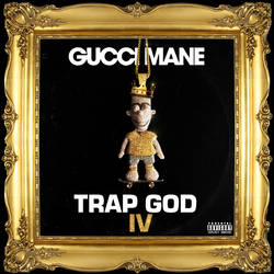 Gucci Mane - Trap God 4 (remade)