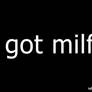 got milf?