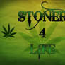 Stoner 4 Life