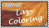 I support lazy coloring stamp