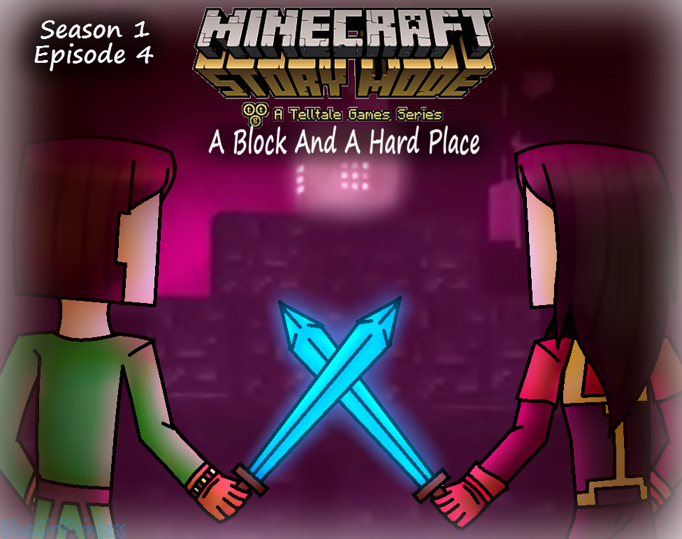 Minecraft: Story Mode - Episode 4: A Block and a Hard Place