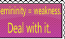 Femininity is Weakness stamp