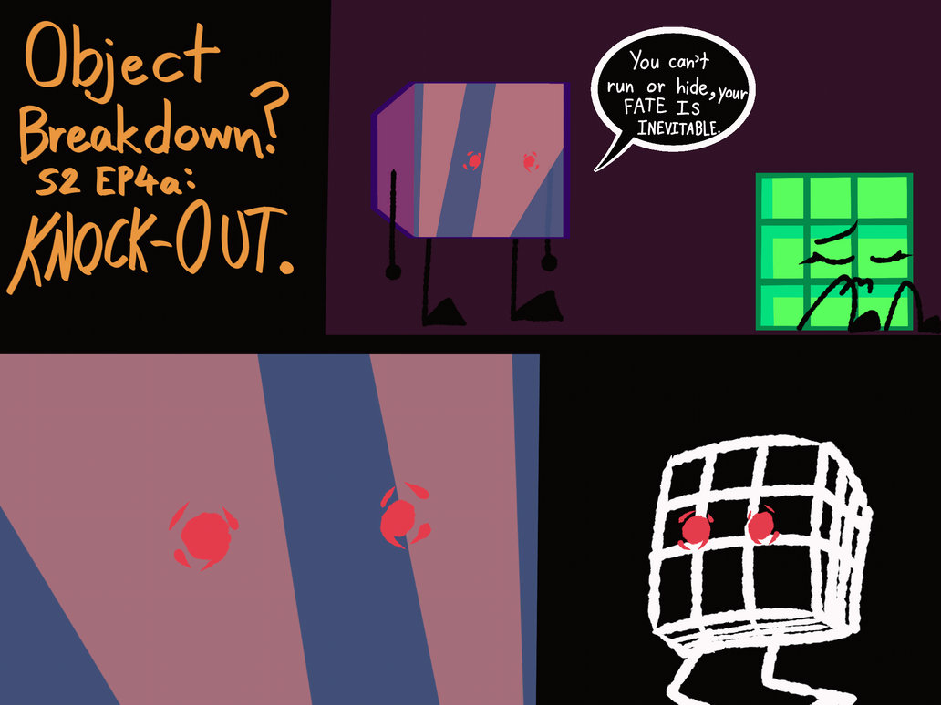 Object Breakdown? S2 EP4a: KNOCK-OUT by GreatLeBamcus on DeviantArt