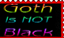 Goth Is Not...
