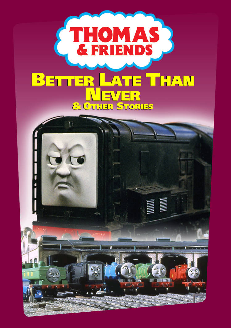 Better Late Than Never 2005 DVD Release by TTTEAdventures on DeviantArt