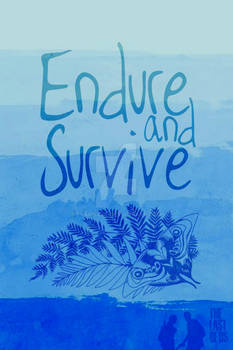 Endure and Survive