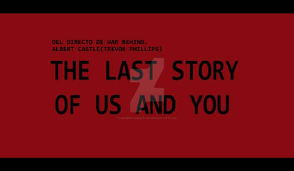 THE LAST STORY OF US AND YOU